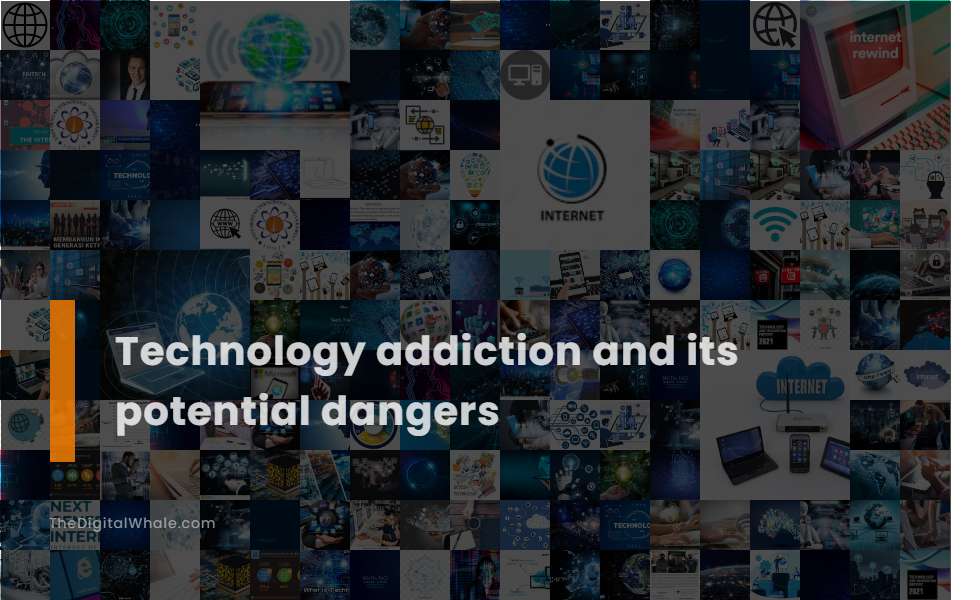 technology-addiction-and-its-potential-dangers-technology-article